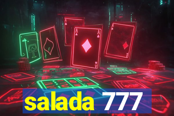 salada 777